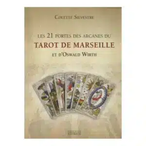 Livre Les 21 portes des arcanes du Tarot de Marseille et d'Oswald Wirth