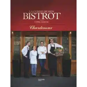La Cuisine de mon Bistrot - Cyril Lignac - Maison Hachette