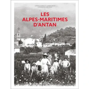 Livre Les Alpes-Maritimes d'Antan